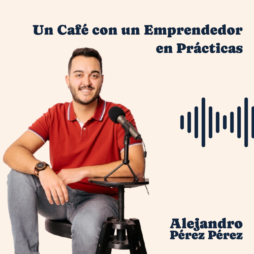 Un Café con un Emprendedor en Prácticas Podcast Logo